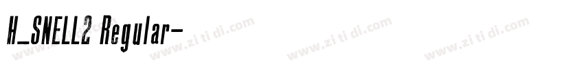 H_SNELL2 Regular字体转换